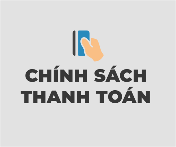 CHÍNH SÁCH THANH TOÁN