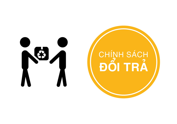 CHÍNH SÁCH ĐỔI TRẢ HÀNG